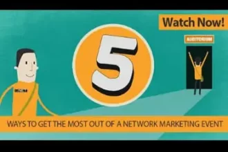 5 Ways to Get the Most out of a Network Marketing Event